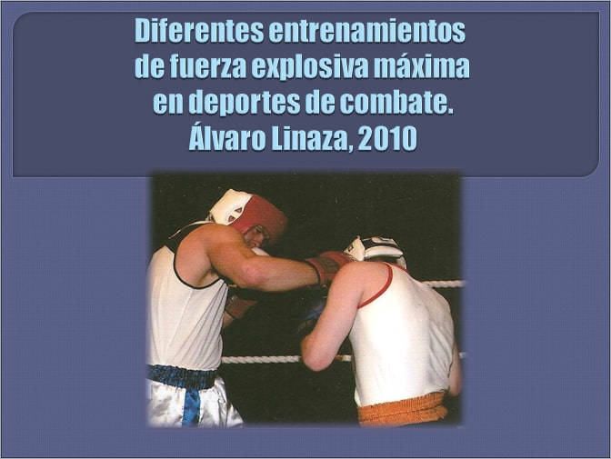 Entrenamiento de la fuerza explosiva. Caso de los deportes de combate.