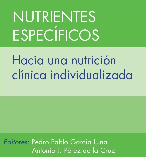 Nutrientes Específicos - Hacia una Nutrición Clínica Individualizada